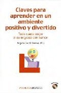Descargar CLAVES PARA APRENDER EN UN AMBIENTE POSITIVO Y DIVERTIDO TODO RUEDA MEJOR SI SE ENGRASA CON HUMOR