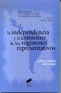 Descargar LA INDEPENDENCIA Y EL COMIENZO DE LOS REGIMENES REPRESENTATIVOS ( HISTORIA CONTEMPORANEA DE AMERICA LATINA: VOL  I: 1810-1850)