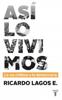 Descargar ASI LO VIVIMOS  LA VIA CHILENA A LA DEMOCRACIA