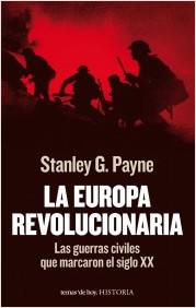 Descargar LA EUROPA REVOLUCIONARIA LAS GUERRAS CIVILES QUE MARCARON EL SIGLO XX