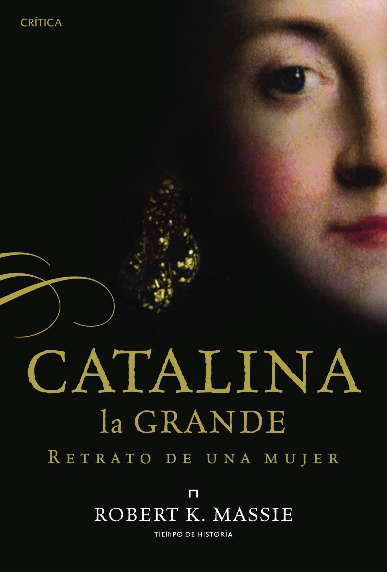 Descargar CATALINA LA GRANDE  RETRATO DE UNA MUJER