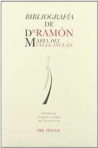 Descargar BIBLIOGRAFIA DE DON RAMON MARIA DEL VALLE-INCLAN