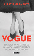 Descargar VOGUE: SECRETOS IMPACTANTES DE LA MARCA MAS EMBLEMATICA DEL MUNDO DE LA MODA