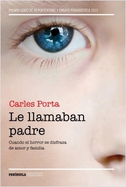 Descargar LE LLAMABAN PADRE  CUANDO EL HORROR SE DISFRAZA DE AMOR Y FAMILIA