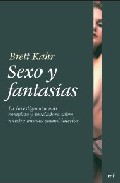 Descargar SEXO Y FANTASIAS  LA INVESTIGACION MAS COMPLETA Y REVELADORA SOBRE NUESTRO MUNDO SEXUAL INTERIOR