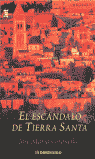 Descargar EL ESCANDALO DE TIERRA SANTA