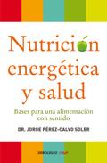 Descargar NUTRICION ENERGETICA Y SALUD BASES PARA UNA ALIMENTACION CON SENTIDO
