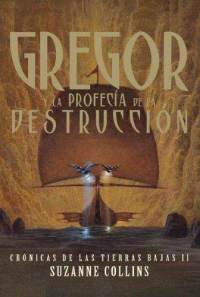 Descargar GREGOR Y LA PROFECIA DE LA DESTRUCCION