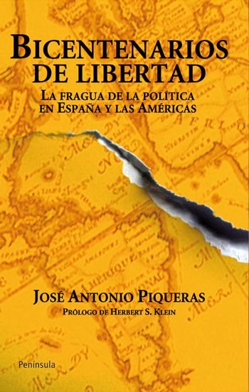 Descargar BICENTENARIOS DE LIBERTAD  LA FRAGUA DE LA POLITICA EN ESPAñA Y LAS AMERICAS