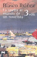 Descargar ESTUCHE BLASCO IBAÑEZ: LA VUELTA AL MUNDO DE UN NOVELISTA