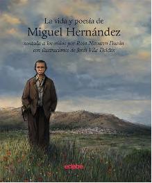 Descargar LA VIDA Y POESIA DE MIGUEL HERNANDEZ CONTADA A LOS NIñOS