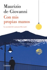 Descargar CON MIS PROPIAS MANOS  LA NAVIDAD DEL COMISARIO RICCIARDI
