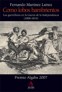 Descargar COMO LOBOS HAMBRIENTOS  LOS GUERRILLEROS EN LA GUERRA DE LA INDEPENDENCIA (1808-1814)