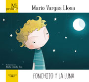 Descargar FONCHITO Y LA LUNA (MI PRIMER MARIO VARGAS LLOSA)