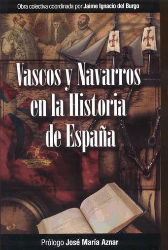 Descargar VASCOS Y NAVARROS EN LA HISTORIA DE ESPAÑA
