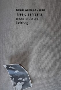 Descargar TRES DIAS TRAS LA MUERTE DE UN LEIRBAG
