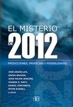 Descargar EL MISTERIO DE 2012  PREDICCIONES  PROFECIAS Y POSIBILIDADES