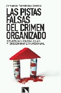 Descargar LAS PISTAS FALSAS DEL CRIMEN ORGANIZADO  FINANZAS PARALELAS Y ORDEN INTERNACIONAL