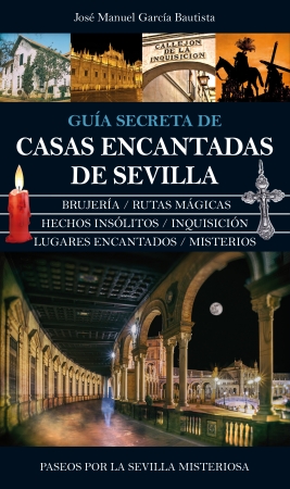 Descargar GUIA SECRETA DE CASAS ENCANTADAS DE SEVILLA