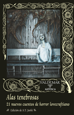 Descargar ALAS TENEBROSAS  21 NUEVOS CUENTOS DE HORROR LOVECRAFTIANO