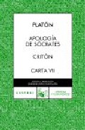 Descargar APOLOGIA DE SOCRATES  CRITON  CARTA VII