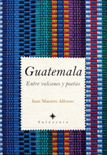 Descargar GUATEMALA ENTRE VOLCANES Y POETAS