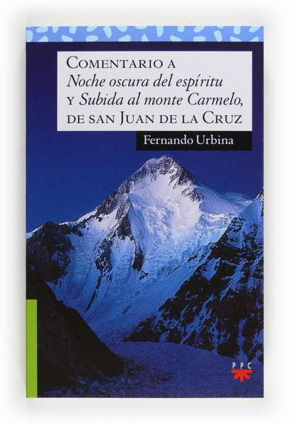 Descargar COMENTARIO A NOCHE OSCURA DEL ESPIRITU Y SUBIDA AL MONTE CARMELO  DE SAN JUAN DE LA CRUZ