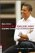 Descargar EL SUEÑO AMERICANO CUADERNO DE VIAJE A LA ELECCION DE OBAMA