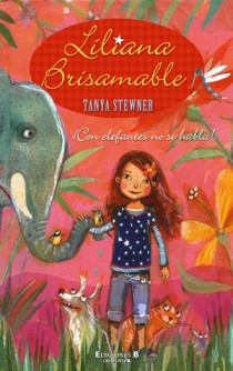 Descargar LILIANA BRISAMABLE ¡CON ELEFANTES NO SE HABLA!