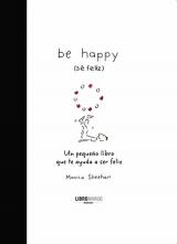 Descargar BE HAPPY (SE FELIZ)  UN PEQUEñO LIBRO QUE TE AYUDA A SER FELIZ
