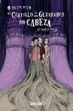 Descargar EL CASTILLO DE LOS GUERREROS SIN CABEZA