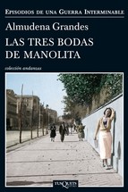 Descargar LAS TRES BODAS DE MANOLITA (EPISODIOS DE UNA GUERRA INTERMINABLE 3)