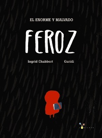Descargar EL ENORME Y MALVADO FEROZ
