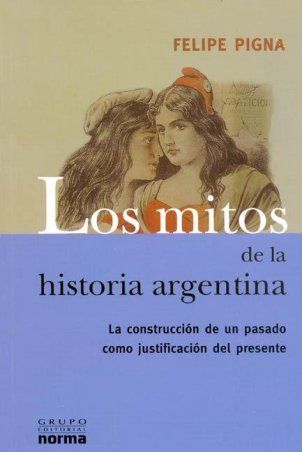 Descargar LOS MITOS DE LA HISTORIA ARGENTINA