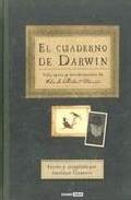 Descargar EL CUADERNO DE DARWIN  VIDA  EPOCA Y DESCUBRIMIENTOS DE CHARLES ROBERT DARWIN
