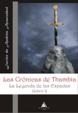 Descargar LAS CRONICAS DE THAMBIA  LA LEYENDA DE LAS ESPADAS (LIBRO I)
