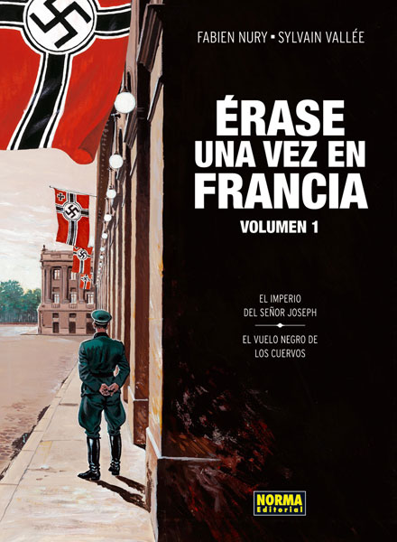 Descargar ERASE UNA VEZ EN FRANCIA  VOLUMEN 1: EL IMPERIO DEL SEñOR JOSEPH  EL VUELO NEGRO D ELOS CUERVOS