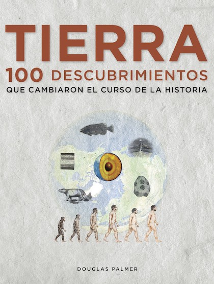 Descargar TIERRA  100 DESCUBRIMIENTOS QUE CAMBIARON EL CURSO DE LA HISTORIA