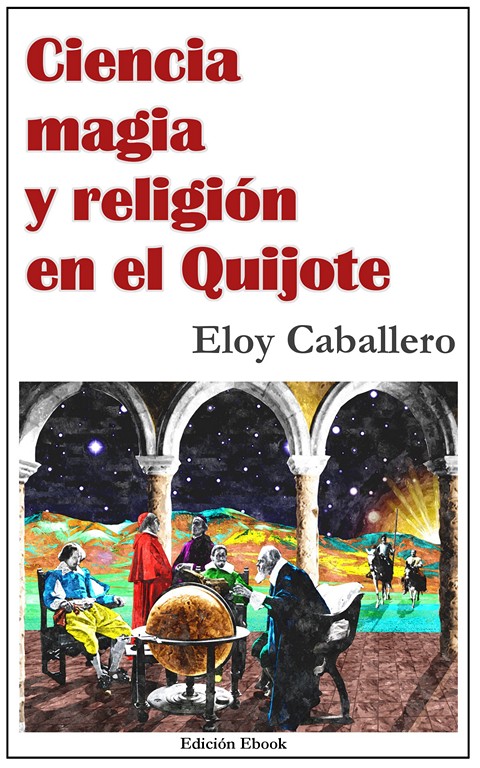 Descargar CIENCIA MAGIA Y RELIGION EN EL QUIJOTE