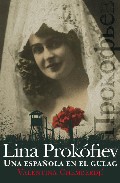 Descargar LINA PROKOFIEV UNA ESPAñOLA EN EL GULAG