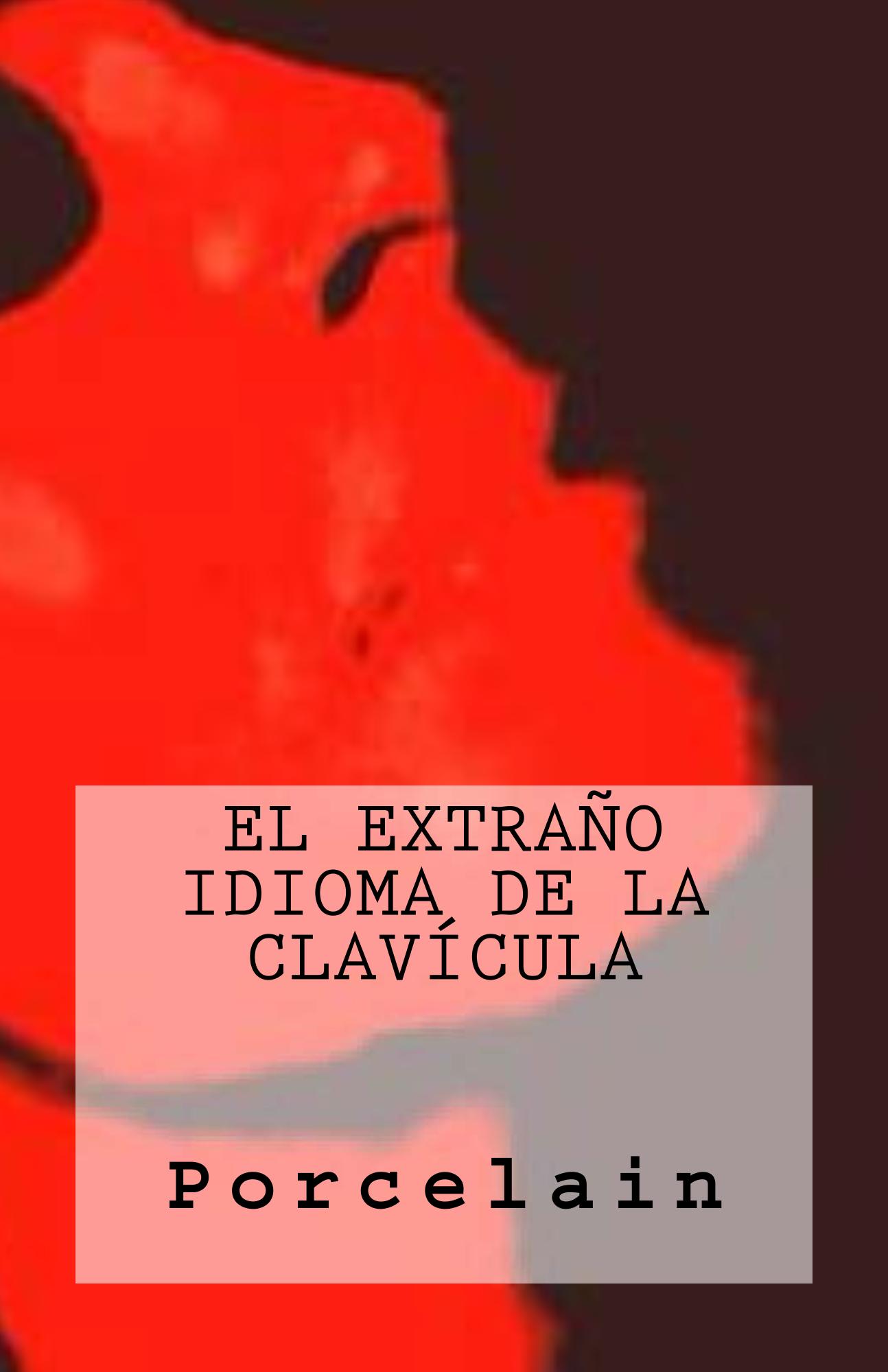 Descargar EL EXTRAÑO IDIOMA DE LA CLAVICULA