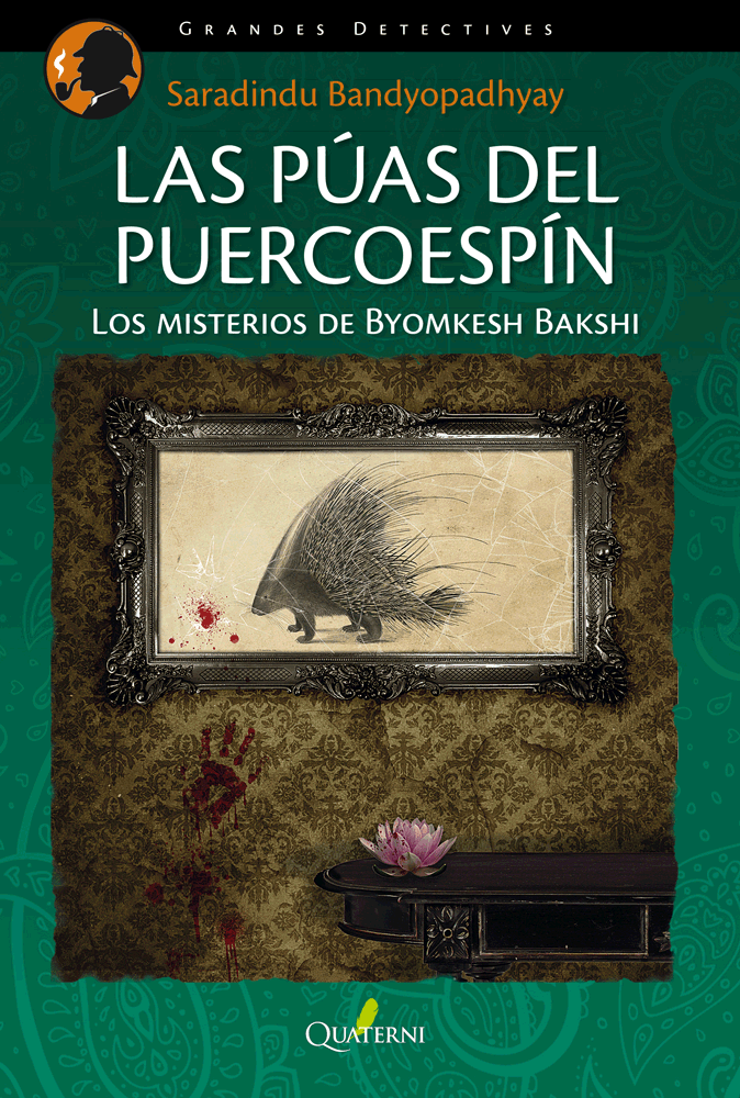 Descargar LAS PUAS DEL PUERCOESPIN  LOS MISTERIOS DE BYOMKESH BAKSHI