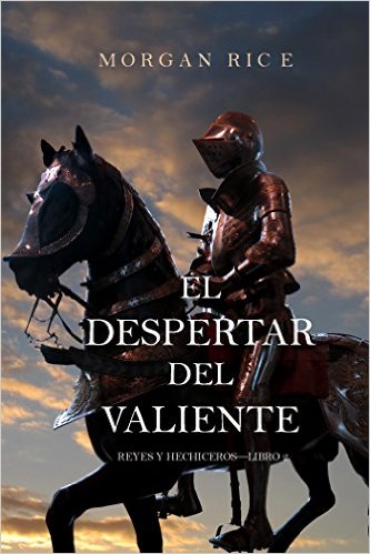 Descargar EL DESPERTAR DEL VALIENTE REYES Y HECHICEROS LIBRO 2