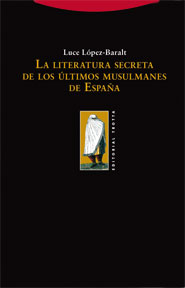 Descargar LA LITERATURA SECRETA DE LOS ULTIMOS MUSULMANES EN ESPAÑA
