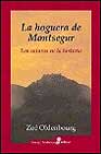 Descargar LA HOGUERA DE MONTSEGUR  LOS CATAROS EN LA HISTORIA