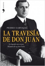 Descargar LA TRAVESIA DE DON JUAN  LA BIOGRAFIA MAS CERCANA DEL PADRE DEL REY JUAN CARLOS I