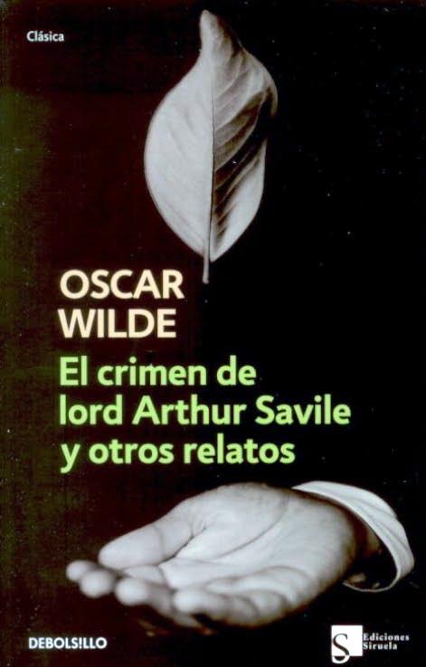 Descargar EL CRIMEN DE LORD ARTHUR SAVILE Y OTROS RELATOS