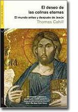 Descargar EL DESEO DE LAS COLINAS ETERNAS  EL MUNDO ANTES Y DESPUES DE JESUS