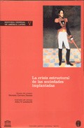 Descargar HISTORIA GENERAL DE AMERICA LATINA  LA CRISIS ESTRUCTURAL DE LAS SOCIEDADES IMPLANTADAS