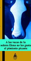 Descargar A LAS VACAS DE LA SEÑORA ELENA NO LES GUSTA EL PIMIENTO PICANTE